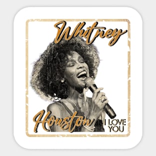 Whitney Houston i love you Sticker